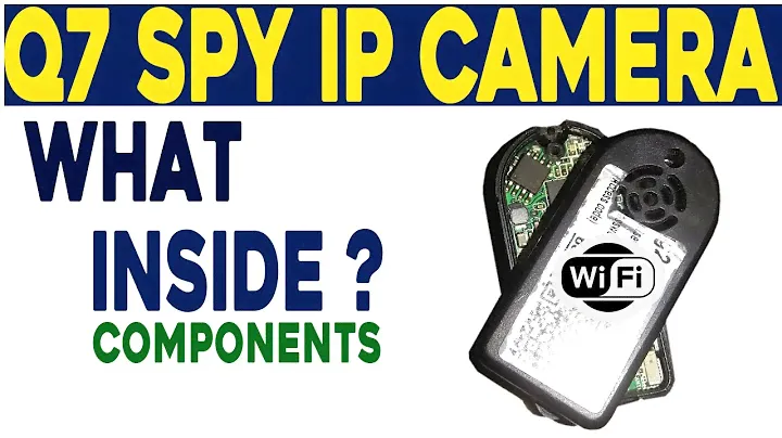 Q7 Hidden IP Camera Inside Of Components Review |  See Inside of  Mini Spy Camera